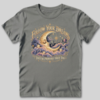 Follow Your Dreams T-Shirt