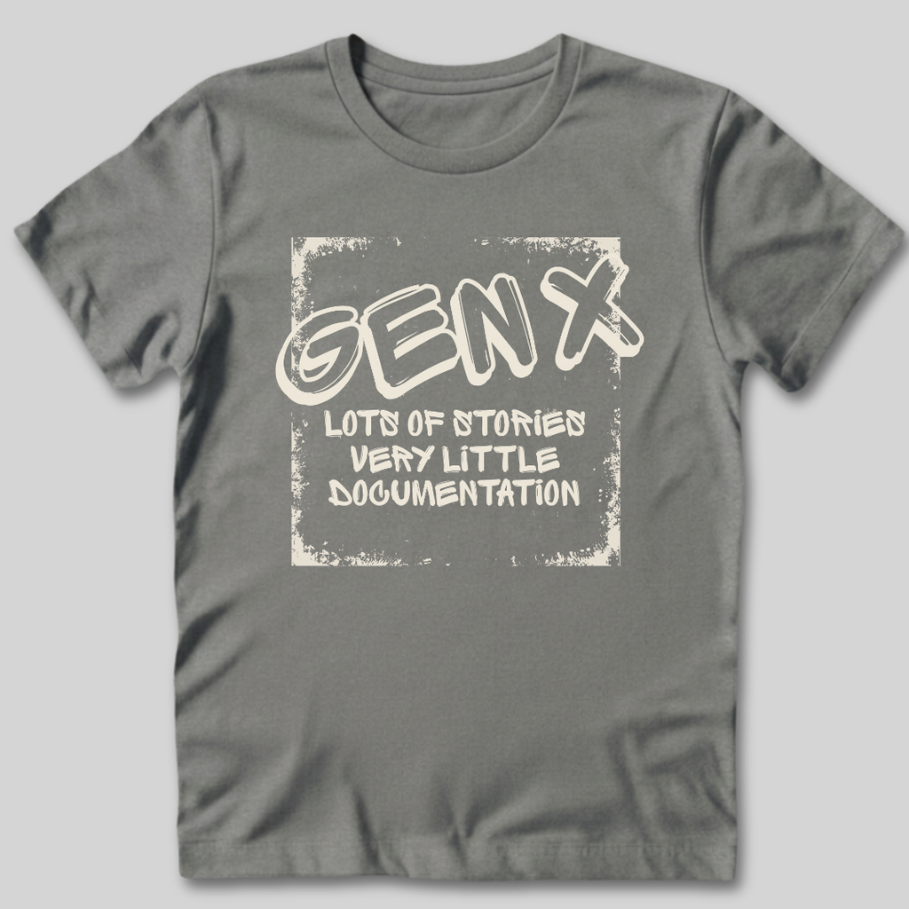 Gen X Lots of Stories T-Shirt
