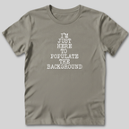 Populate The Background T-Shirt
