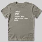 I Forgot Why T-Shirt