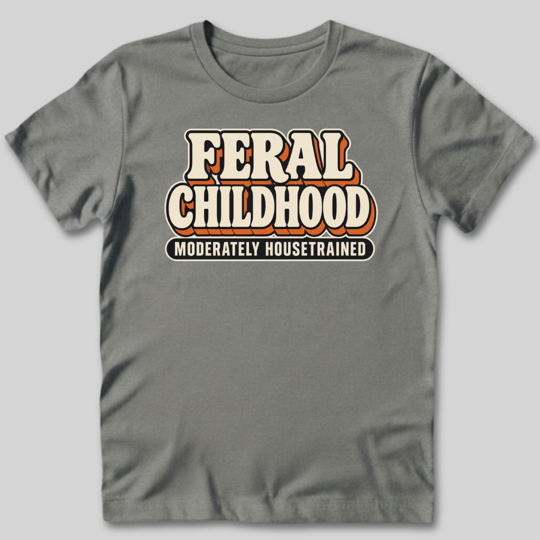 Feral Childhood Moderately Housetrained T-Shirt