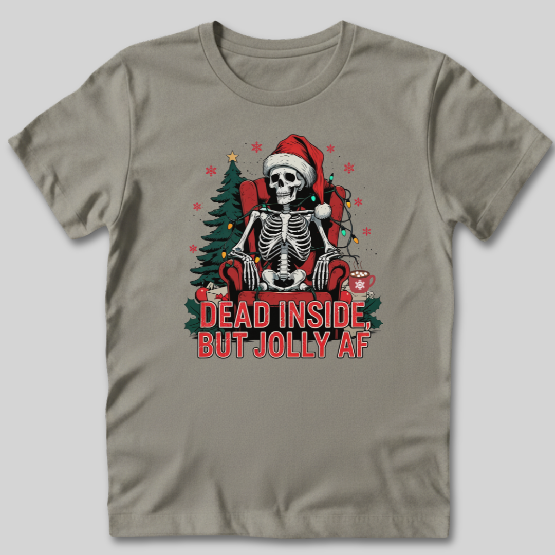 Dead Inside But Jolly AF T-Shirt
