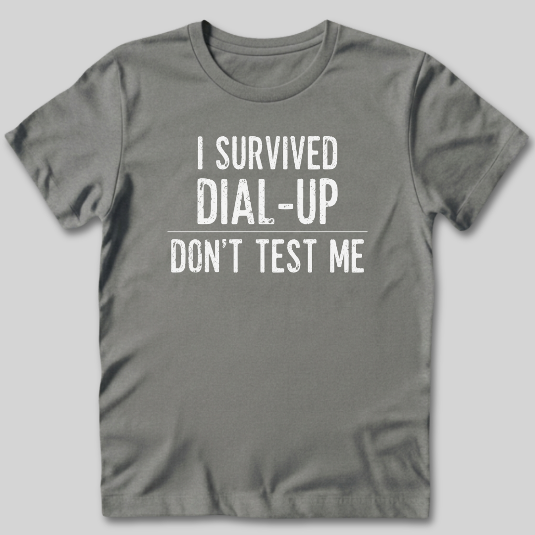 I Survived Dial-Up T-Shirt