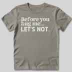 Let's Not T-Shirt