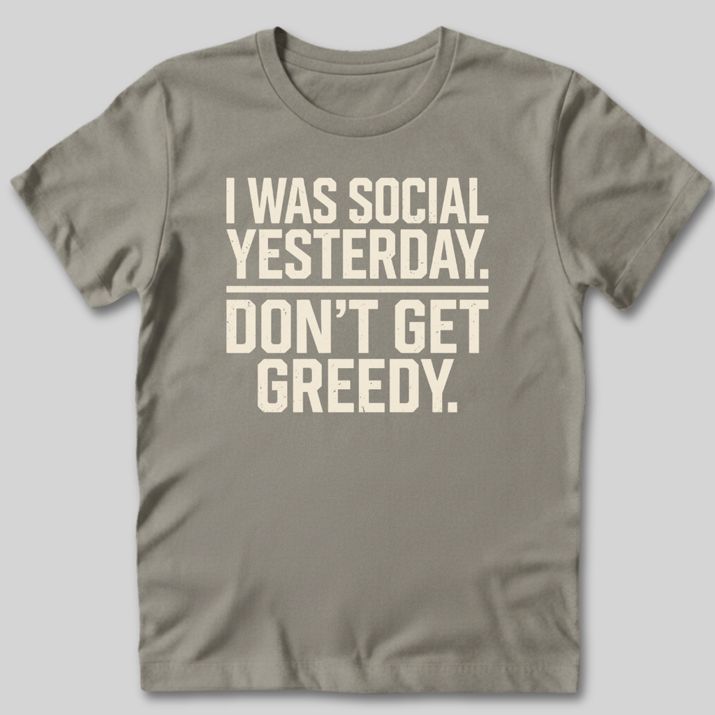 I Was Social Yesterday T-Shirt