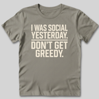 I Was Social Yesterday T-Shirt