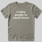 Small Doses T-Shirt