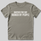 Ruined By People T-Shirt