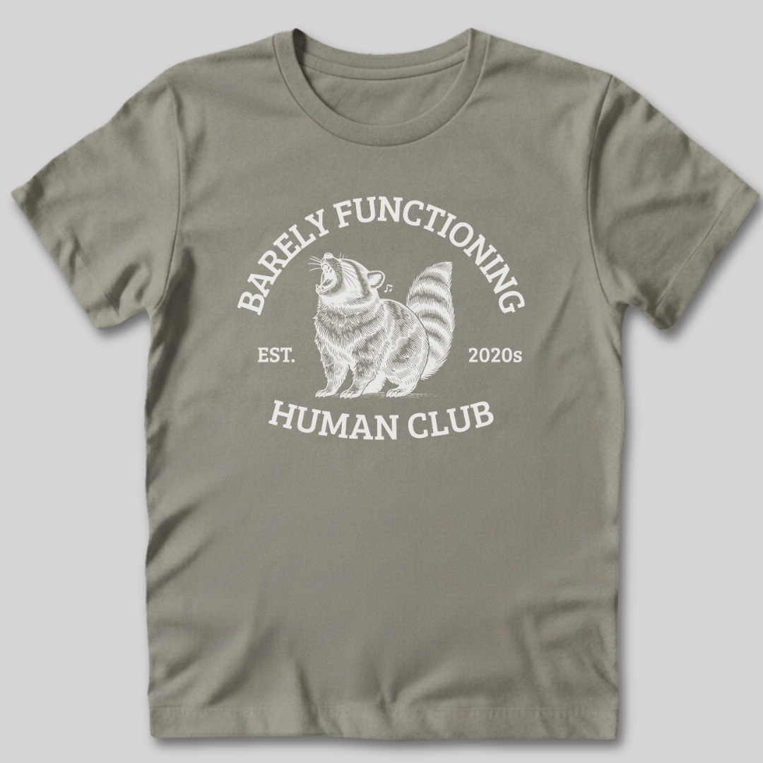 Barely Functioning T-Shirt