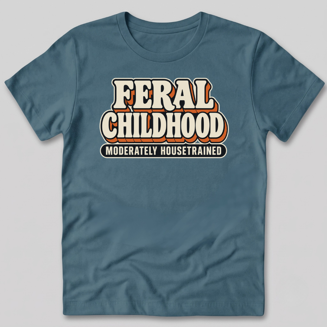 Feral Childhood Moderately Housetrained T-Shirt