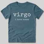 Virgo I Have Notes T-Shirt