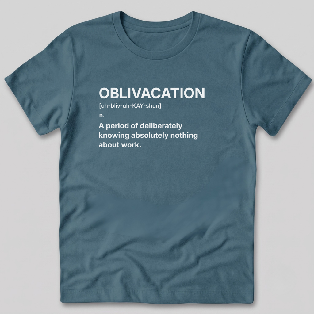 Oblivacation Definition T-Shirt