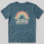 You Can Do Anything T-Shirt