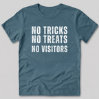 No Tricks No Treats No Visitors T-Shirt