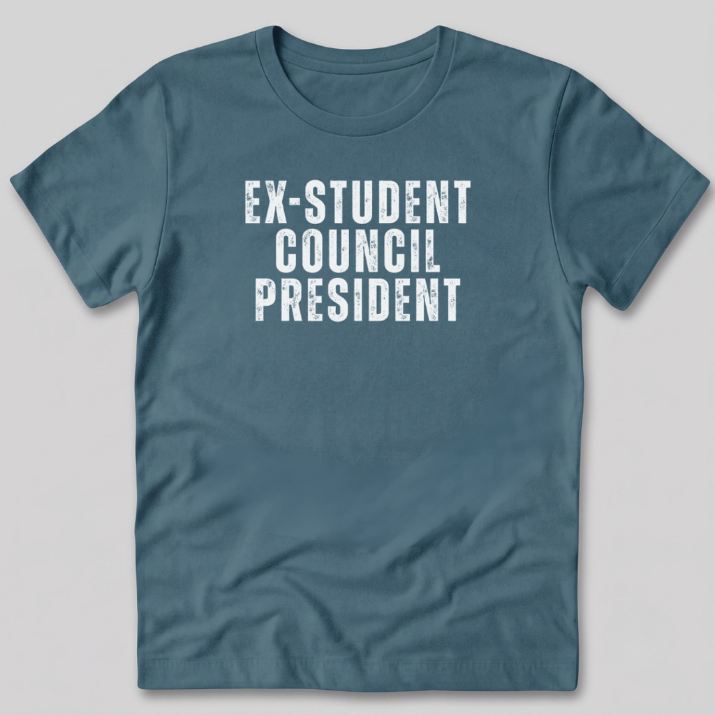 Ex-Student Council President T-Shirt
