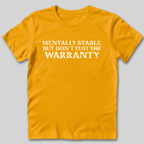 Mentally Stable T-Shirt