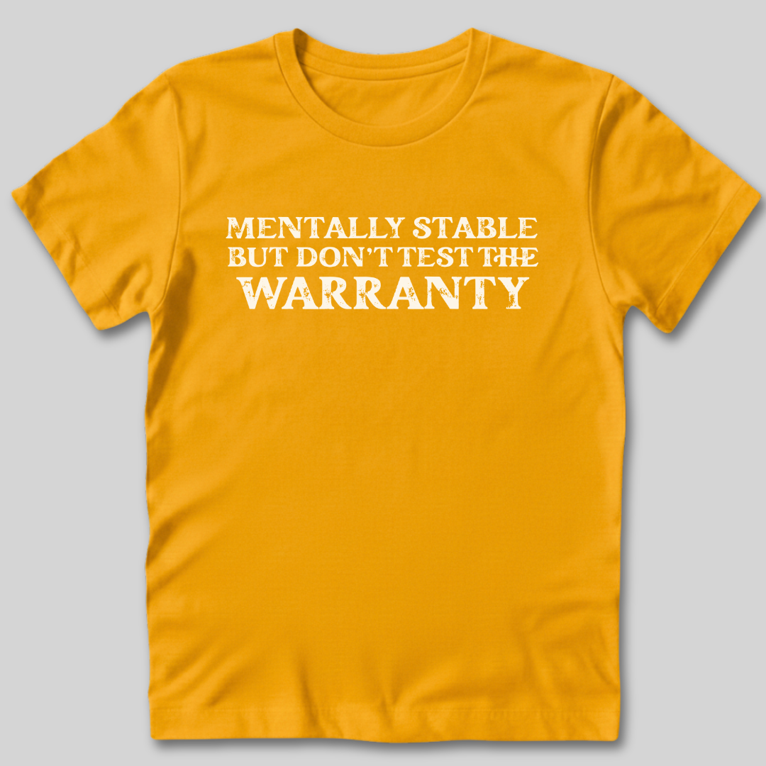 Mentally Stable T-Shirt