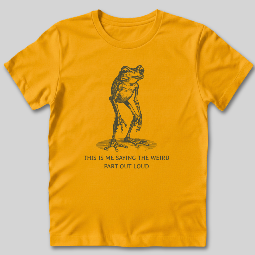 Weird Part Out Loud T-Shirt