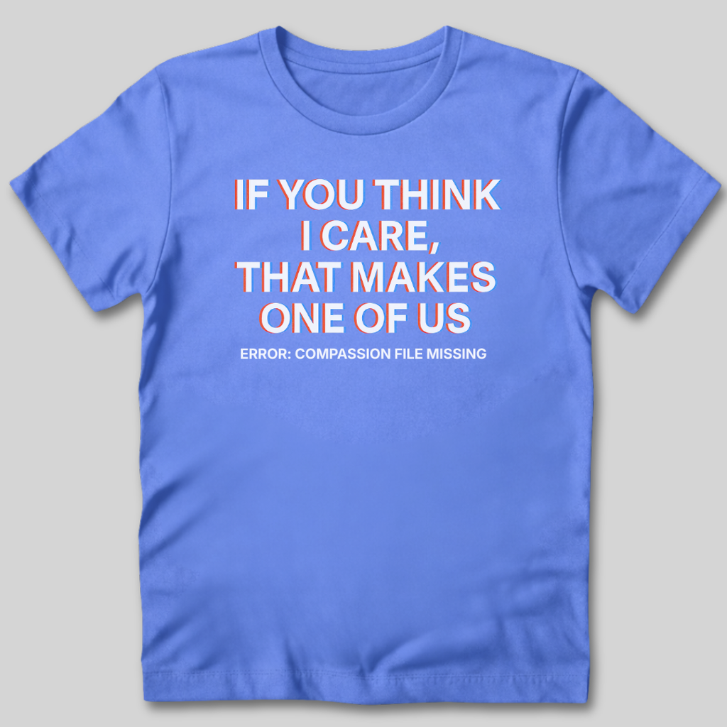 Compassion File Missing T-Shirt
