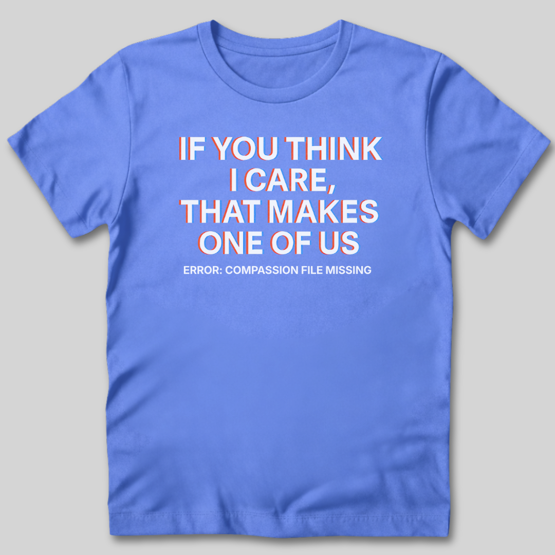 Compassion File Missing T-Shirt