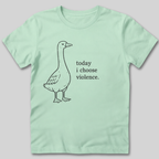 I Choose Violence T-Shirt