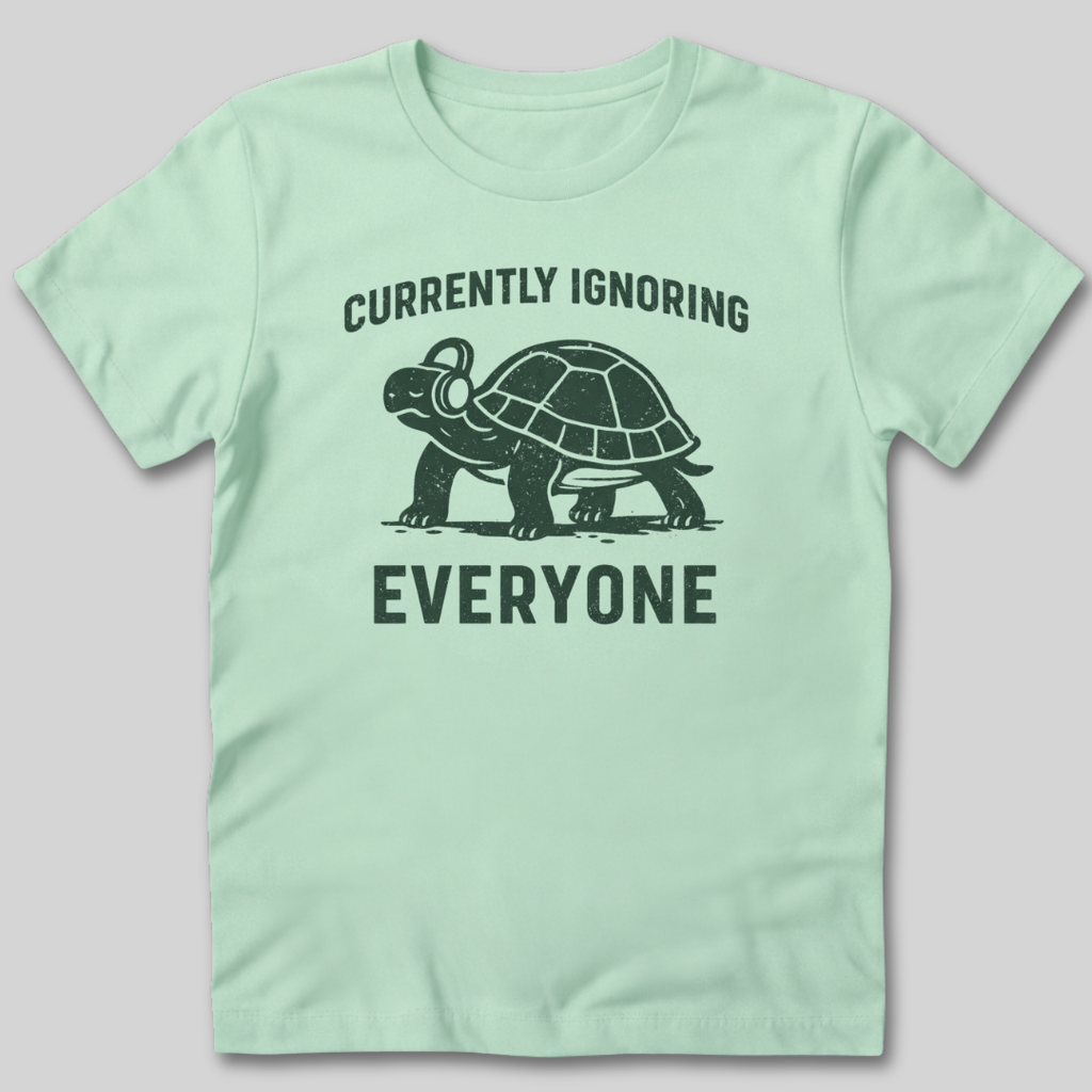 Currently Ignoring Everyone T-Shirt