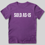 Sold As-Is T-Shirt