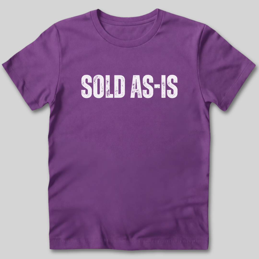 Sold As-Is T-Shirt