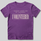 Nobody Asked For My Judgment T-Shirt
