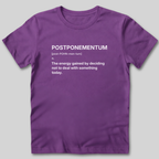Postponementum Definition T-Shirt
