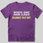 When One Door Closes T-Shirt