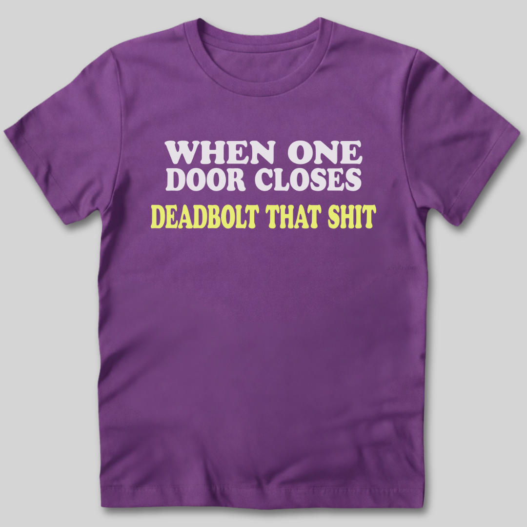 When One Door Closes T-Shirt