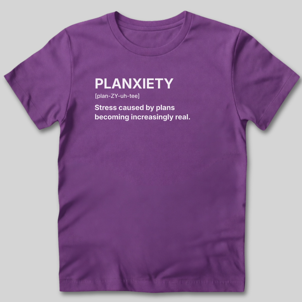 Planxiety Definition T-Shirt