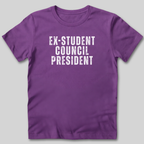 Ex-Student Council President T-Shirt