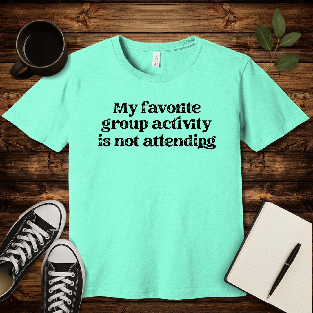 My Favorite Group Activity T-Shirt-T-Shirt-Heather Mint-S-wearable sarcasm by Savage Tee Society