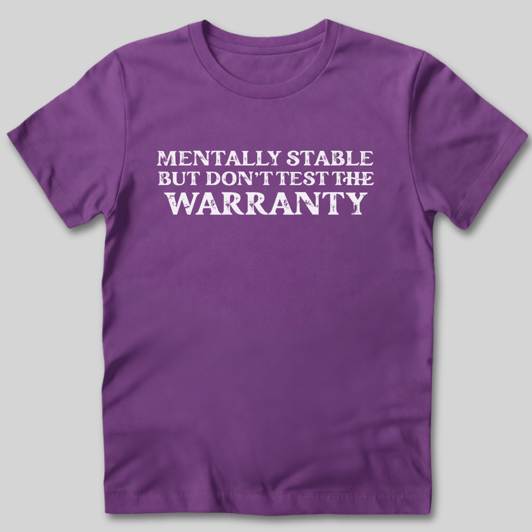 Mentally Stable T-Shirt