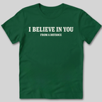 Believe In You T-Shirt