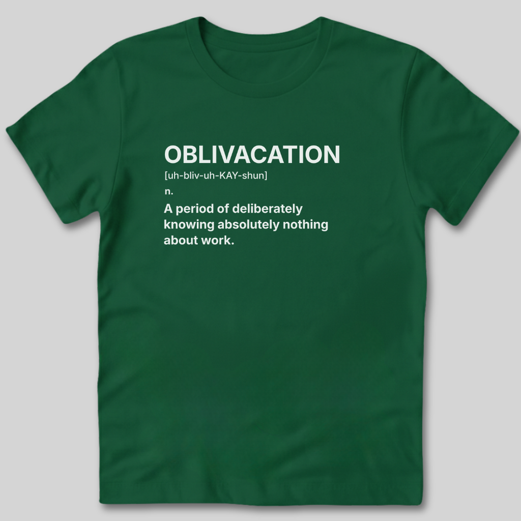 Oblivacation Definition T-Shirt