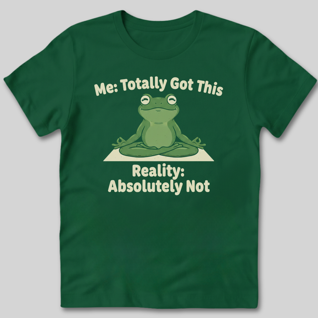 Totally Got This T-Shirt