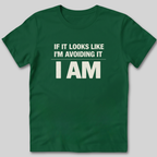 Avoiding It T-Shirt