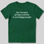 Group Activity Avoiding People T-Shirt