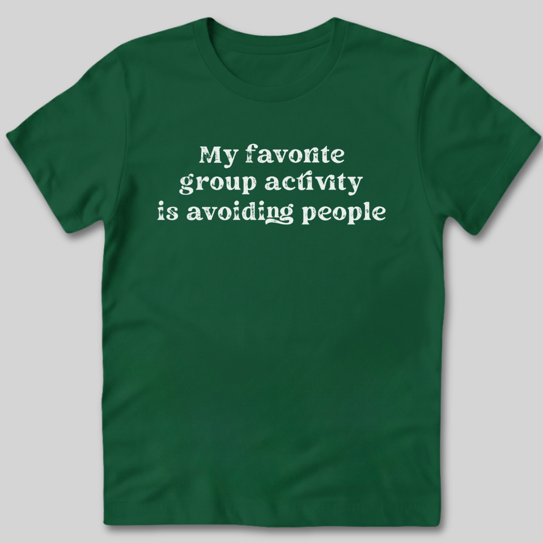 Group Activity Avoiding People T-Shirt