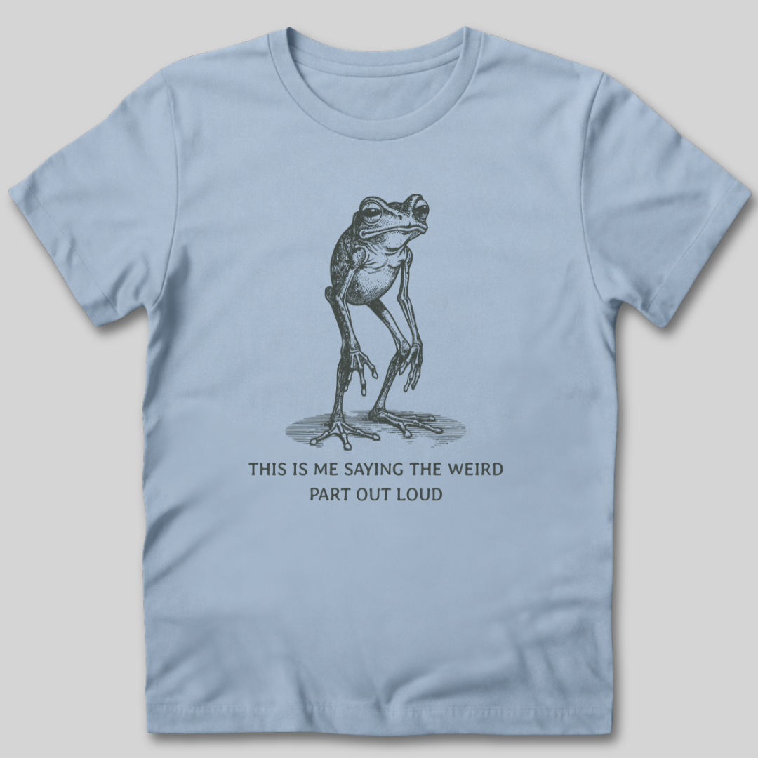 Weird Part Out Loud T-Shirt
