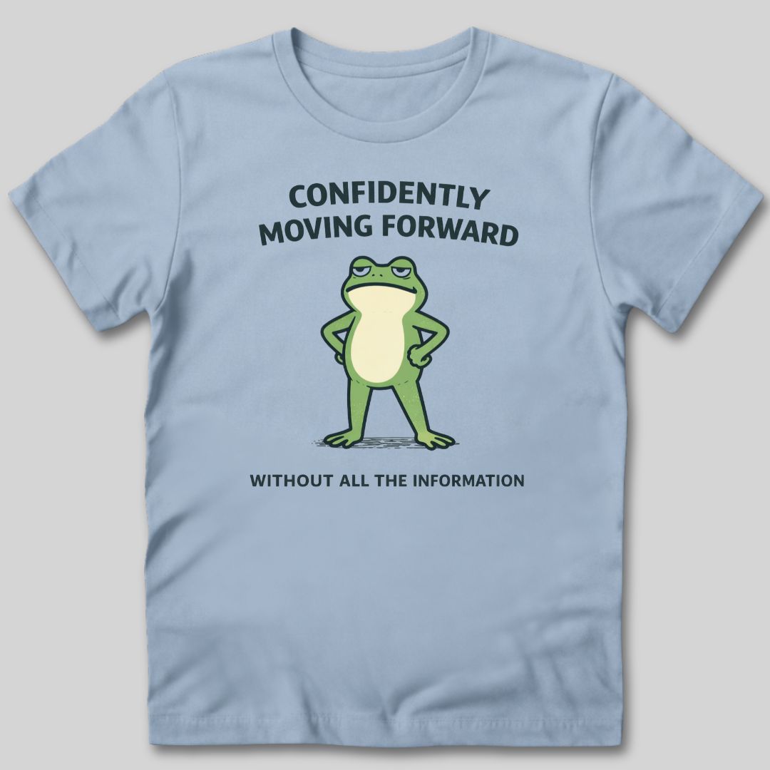 Confidently Moving Forward T-Shirt
