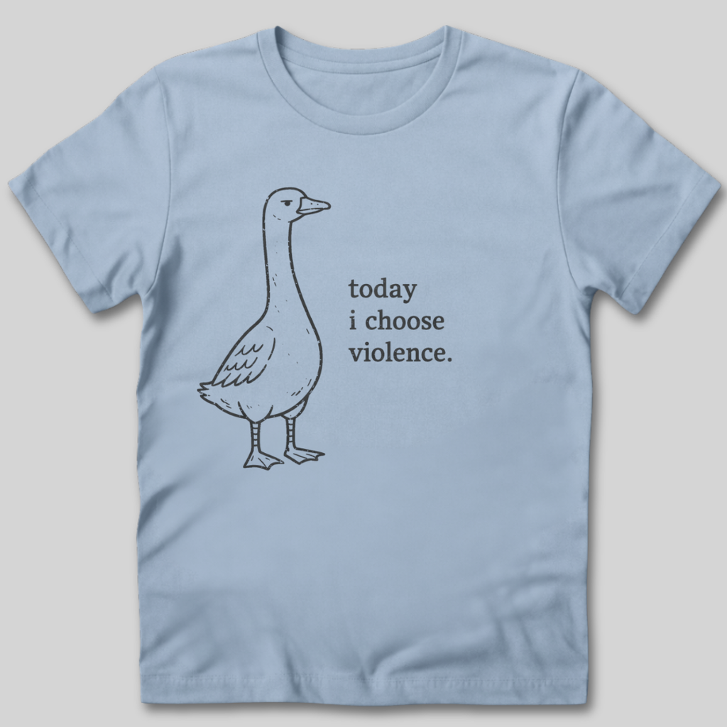I Choose Violence T-Shirt