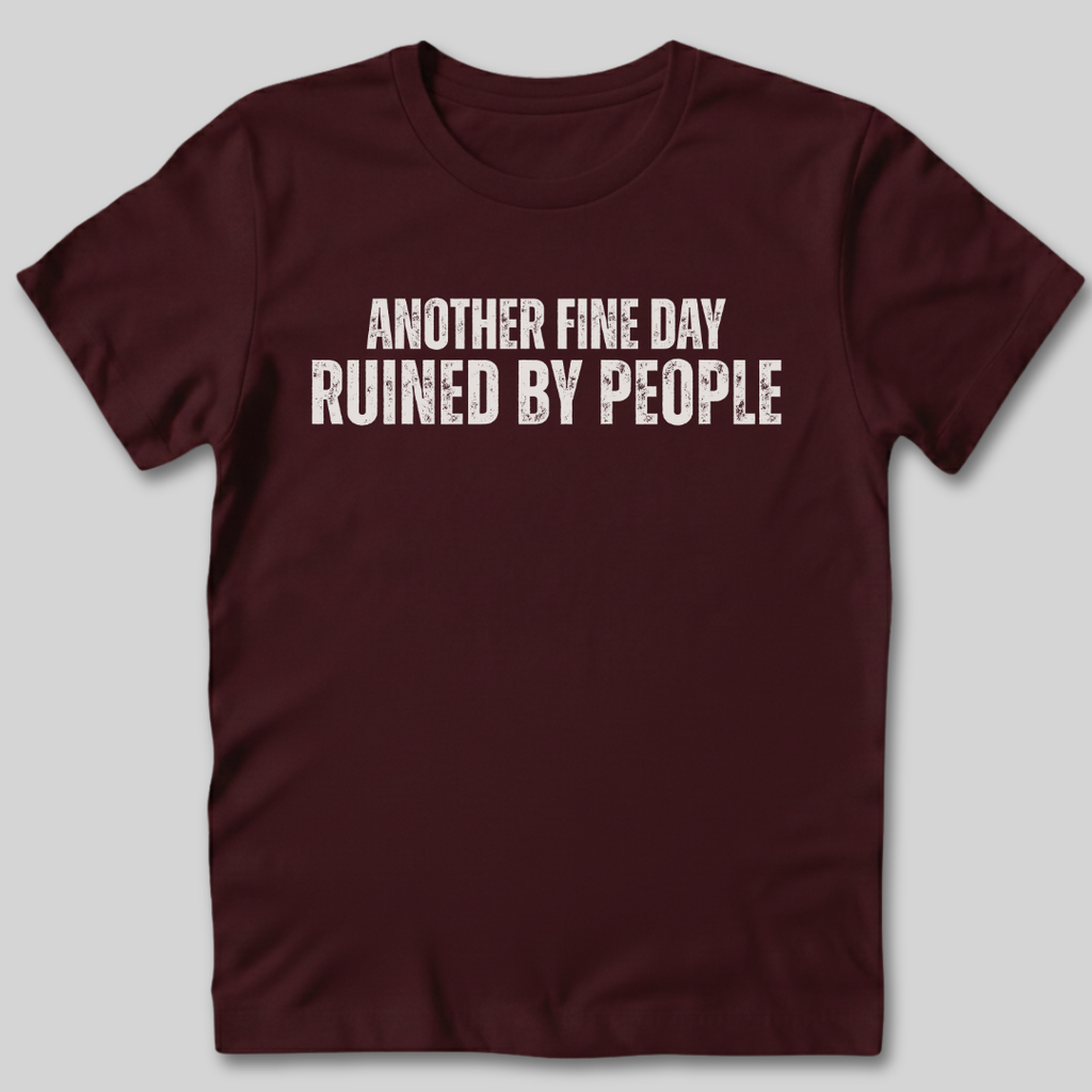 Ruined By People T-Shirt