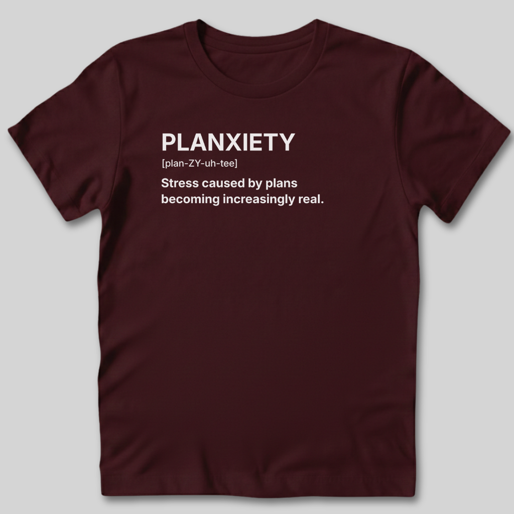 Planxiety Definition T-Shirt