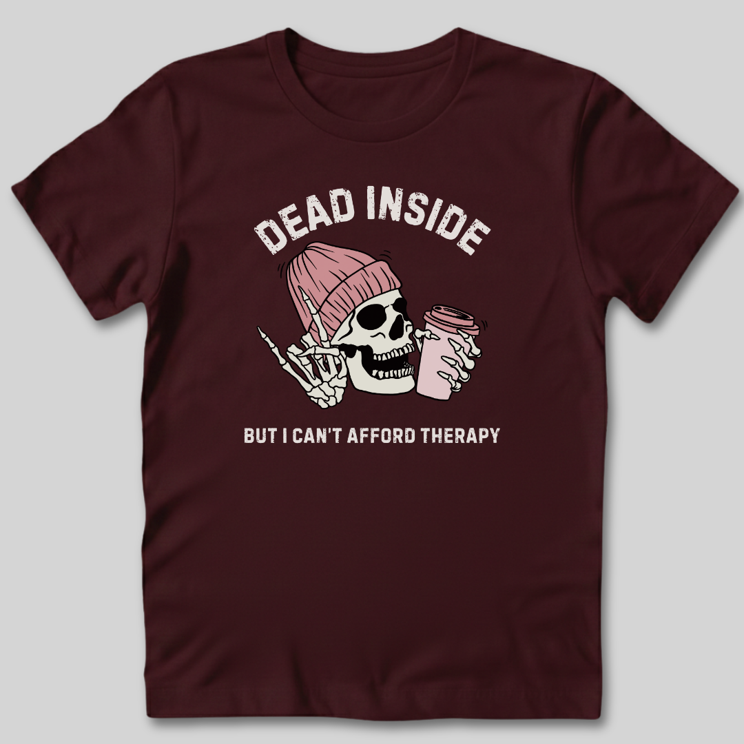 Can't Afford Therapy T-Shirt