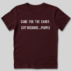 Came for the Candy T-Shirt