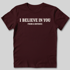 Believe In You T-Shirt
